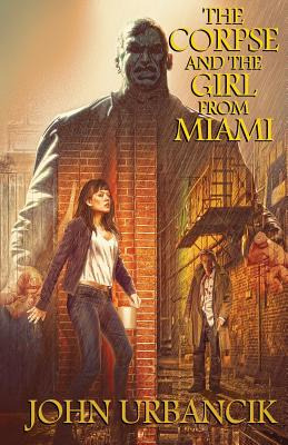 Libro The Corpse And The Girl From Miami - Urbancik, John