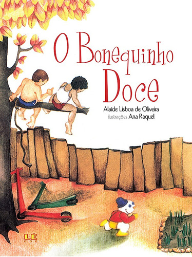 O bonequinho doce, de Oliveira, Alaíde Lisboa de. Editora Compor Ltda. em português, 1982