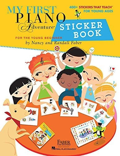 My First Piano Adventure, Sticker Book, For The Young Beginner., De Nancy Faber & Randall Faber. Editorial Faber Piano Adventures, Tapa Blanda En Inglés, 2017