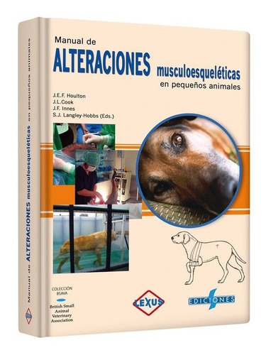 Manual De Alteraciones Musculoesqueléticas En Animales