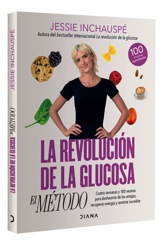 La Revolucion De La Glucosa: El Metodo