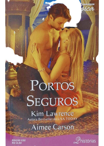 Portos Seguros Edição 232 Coleção Harlequin Jéssica, De Kim Lawrence E Aimee Carson. Jéssica, Vol. 232. Editorial Harlequin, Capa Mole, Edição 1 Em Português, 2014