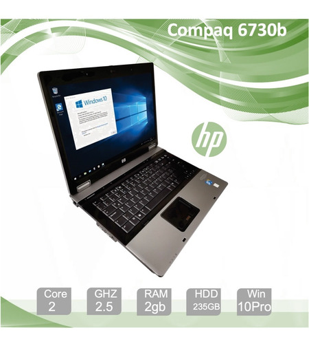 Laptop Hp Compaq 6730b,disco 235gb, 2gb, Core 2 Duo,w10 Cg