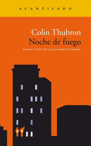 Noche De Fuego, De Thubron, Colin. Editorial Acantilado En Español