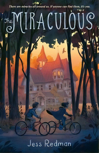 The Miraculous, De Jess Redman. Editorial Square Fish, Tapa Blanda En Inglés