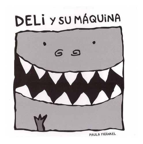 Deli Y Su Máquina. Libro Infantil Con Solapas