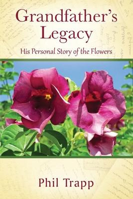 Libro Grandfather's Legacy : His Personal Story Of The Fl...