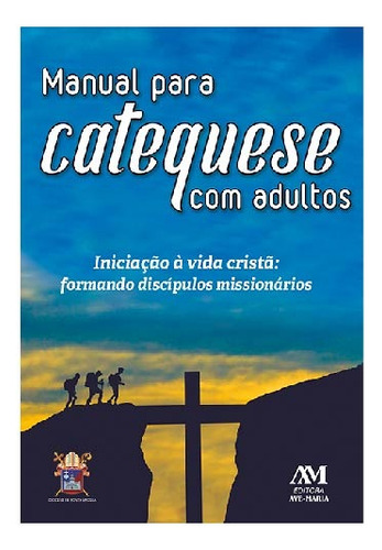 Manual para catequese com adultos, de Ponta Grossa, Diocese. Editorial Editora Ave-Maria, capa mole em português, 2019