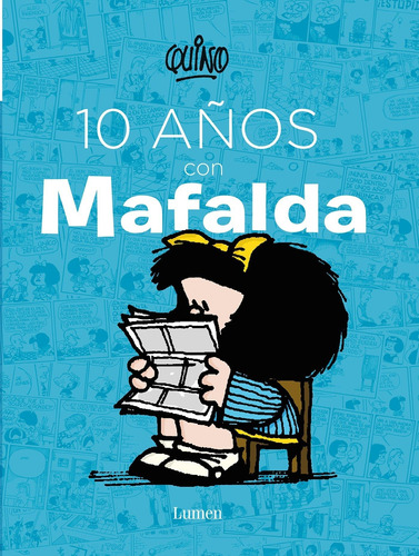 Libro: 10 Años Con Mafalda 10 Years With Mafalda (spanish Ed