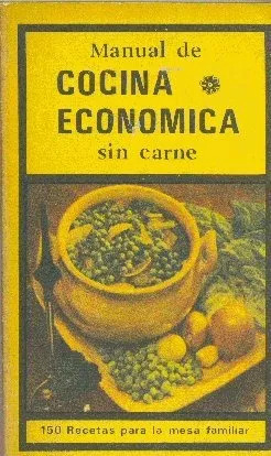 Martina Casal: Manual De Cocina Economica Sin Carne