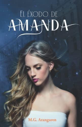 El Exodo De Amanda: Novela Romantica