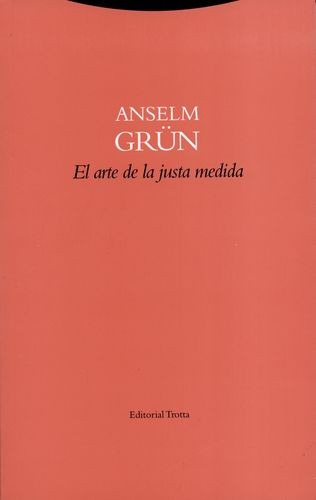 Libro Arte De La Justa Medida. Una Guía Para El Cultivo De