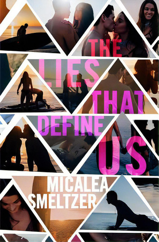 The Lies That Define Us, De Smeltzer, Micalea. Editorial Createspace, Tapa Blanda En Inglés
