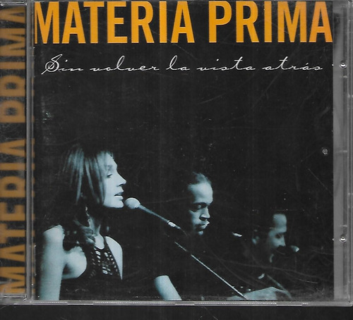 Materia Prima Album Sin Volver La Vista Atras Sello Vale Cd