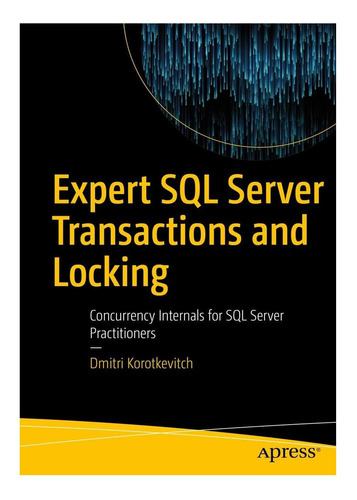 Libro: Transacciones Y Bloqueos De Servidores Sql Expertos: