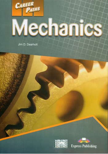 Libro Mechanics Student's Book - Dearholt, Jim D.