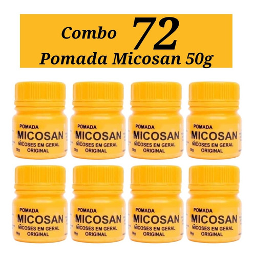 Combo 72 Pomada Micosan 50g Original - Atacado