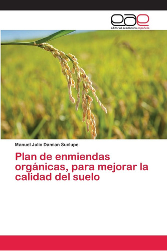 Libro: Plan De Enmiendas Orgánicas, Para Mejorar La Calidad