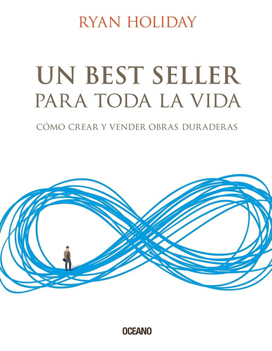 Libro Un Best Seller Para Toda La Vida - Ryan Holiday