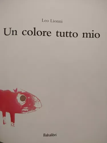 Un Colore Tutto Mío Leo Lionni Babalibri B