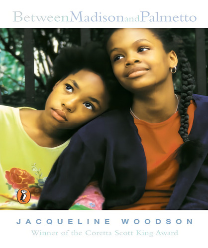 Between Madison And Palmetto, De Woodson, Jacqueline., Vol. 1. Editorial Penguin Books, Capa Mole, Edição 1 Em Inglês, 2002