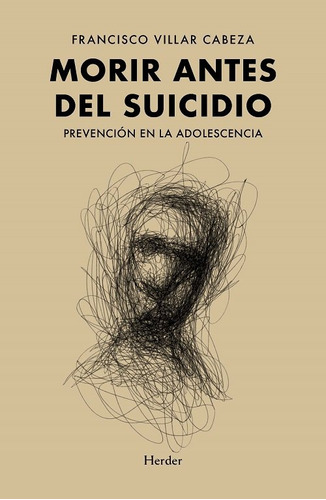 Libro Morir Antes Del Suicidio - Villar Cabeza, Francisco