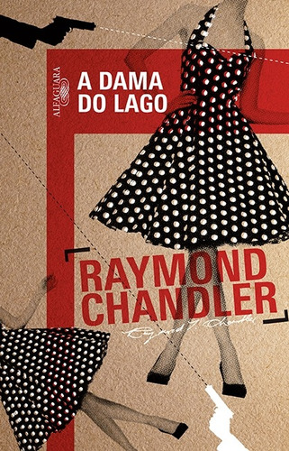 A dama do lago, de Chandler, Raymond. Editora Schwarcz SA, capa mole em português, 2014