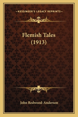 Libro Flemish Tales (1913) - Redwood-anderson, John
