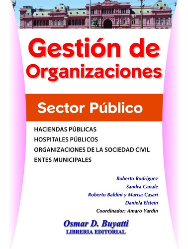 Gestión De Organizaciones Del Sector Público, De Yardin Amaro (coordinador). , Tapa Blanda En Español, 2015