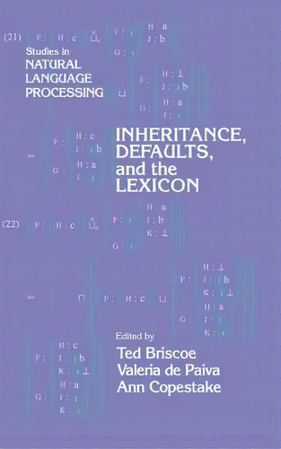 Inheritance, Defaults And The Lexicon, De Ted Briscoe. Editorial Cambridge University Press, Tapa Dura En Inglés