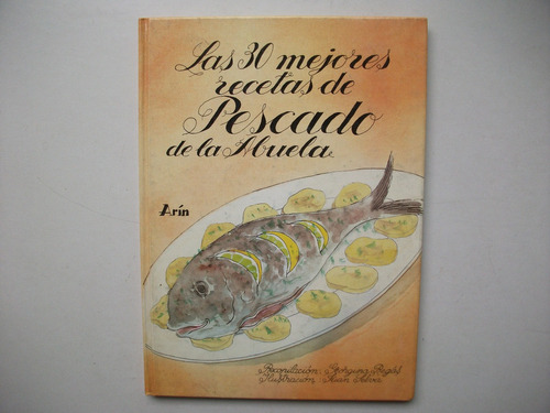 Las 30 Mejores Recetas De Pescado De La Abuela - Arín