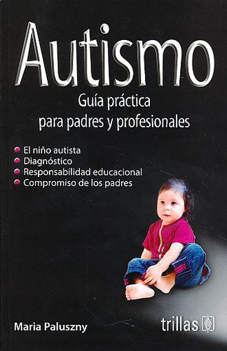 Libro Autismo. Guia Practica Para Padres Y Profesionales Dku