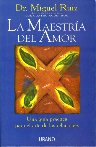 La Maestría Del Amor - Miguel Ruiz