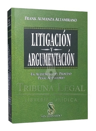 Litigación.  Y. Argumentación  En Audiencias -  2021