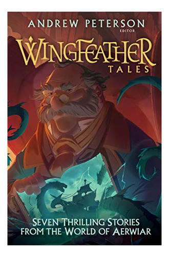 Wingfeather Tales Seven Thrilling Stories From The World Of, De Rogers, Jonathan. Editorial Waterbrook, Tapa Dura En Inglés, 2021