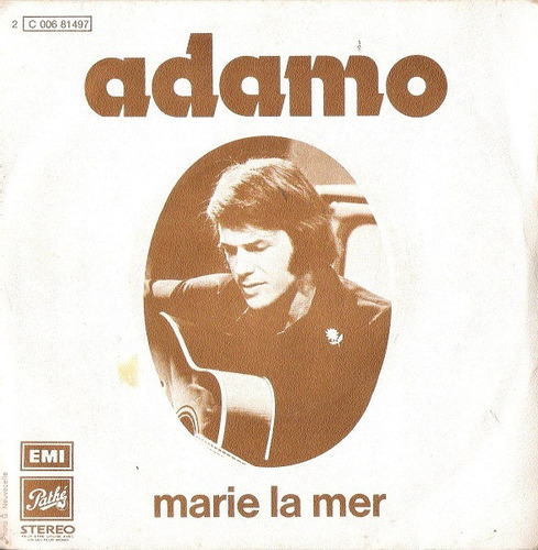 Adamo* Vinilo: Marie La Mer* 45 Rpm, Stereo* France 1973*
