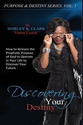 Libro Discovering Your Destiny: Learn To Release The Prop...