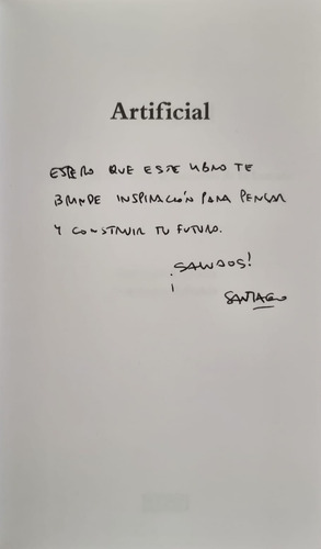 Artificial - Santiago Bilinkis Y Mariano Sigman - Dedicado