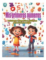 Comprar Mis Primeros Números - Matemáticas Didácticas Preescolar