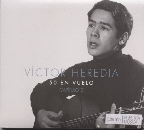 Victor Heredia - 50 En Vuelo Capitulo 2
