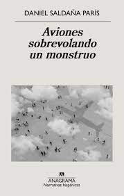 Libro Aviones Sobrevolando Un Monstruo De Daniel Salda¤a Par