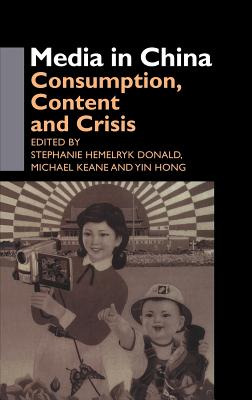 Libro Media In China: Consumption, Content And Crisis - D...