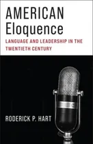 Comprar Libro American Eloquence: Language And Leadership In The ...