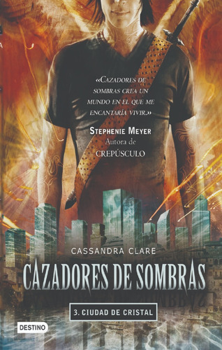 Cazadores De Sombras 3: Ciudad De Cristal