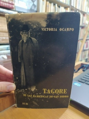 Tagore En Las Barrancas De San Isidro - Victoria Ocampo