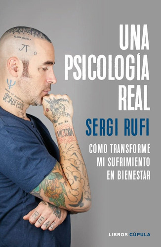 Una Psicologãâa Real, De Rufi, Sergi. Editorial Libros Cúpula, Tapa Blanda En Español
