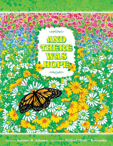 And There Was Hope, De Johnson, Suzanne D.. Editorial Xlibris Us, Tapa Blanda En Inglés