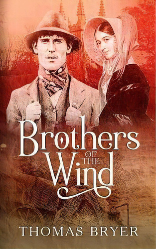 Brothers Of The Wind, De Thomas Bryer. Editorial Grey Forest Press Llc, Tapa Blanda En Inglés
