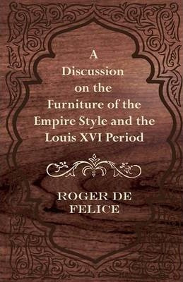 Libro A Discussion On The Furniture Of The Empire Style A...