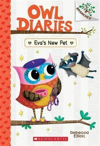 Libro Eva's New Pet: A Branches Book (owl Diaries #15) : ...